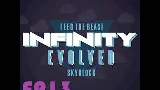 FTB Infinity Evolved Skyblock EP13 Harvester, Tree Farm, unlimited obsidian