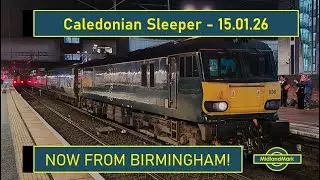 Special Arrival - First Caledonian Sleeper at Birmingham International