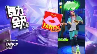 Just Dance: Party [舞力全开：派对] | FANCY (Extreme Version) - FULL GAMEPLAY