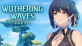 Wuthering Waves &ndash; Gameplay Walkthrough Part 1 (No Commentary) | Prologue & Act 1 start
