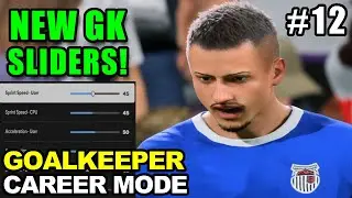 NEW GK Sliders + Big Results! | EA FC 25 Goalkeeper Career Mode EP12