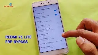 Redmi Y1 Lite (MDI6) FRP Bypass Latest Update