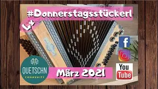 Donnerstagsstückerl März 21 ►Steirische Harmonika