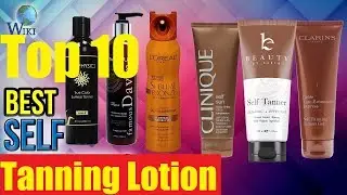 Top 10 Best self tanning lotion