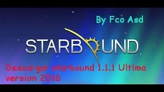 Descargar Starbound 1.1.1 (Espa&ntilde;ol)(Mega)(2016)