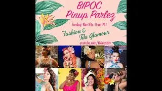BIPOC Pinup Parlez - Fashion & Tiki Glamour