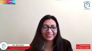 Classification of Matter (Summary) - Dr. Anu Sidhu (Licensed and Certified AP Chemistry Teacher)