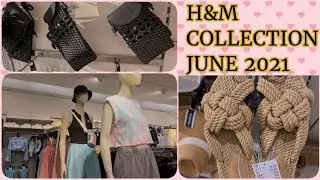 H&M WOMEN'S COLLECTION 2021| H&M SUMMER COLLECTION || JUNE 2021