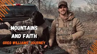 Mountains and Faith Changed Greg Williams' Life!