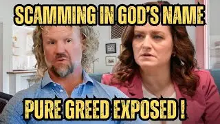 Kody & Robyn Brown Thank God After Allegedly Taking From Ex-Wives to Fund Lavish Mansion!