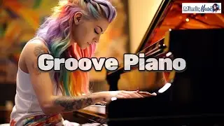 Groove PIano Music BGM (no ads) for Work, Study, Happy Feel, Dining Party - MimirMusic BGM
