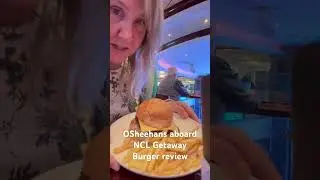 O&rsquo;Sheehans aboard NCL Getaway cheeseburger review #burger #cruiseship #food #foodie #nclgetaway