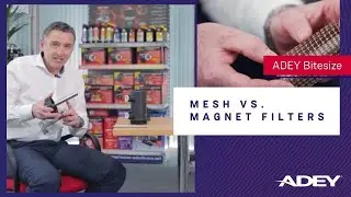 ADEY Bitesize: Mesh vs. Magnet Filters