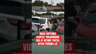 WANTED: Video captures suspect firebombing car at Detroit postal office parking lot