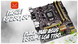 Unboxing Placa M&atilde;e ASUS B85M-E do AliExpress