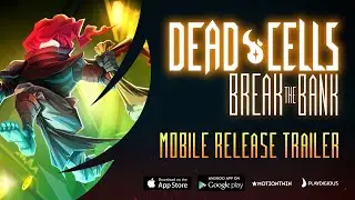 Dead Cells - Break the Bank, Breaking Barriers and Enter the Panchaku mobile release