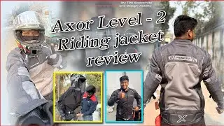 AXOR Level - 2 RIDING JACKET REVIEW 💥