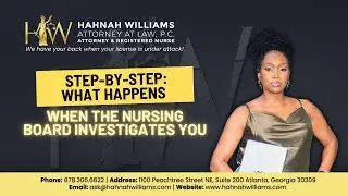Nursing License Complaint Process | Hahnah Williams Attorney at Law, P.C.