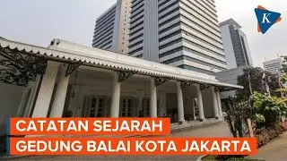 Serba-serbi Gedung Balai Kota DKI Jakarta yang Jadi Peninggalan Burgemeester