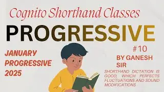 #10 | 80+ WPM | JANUARY PROGRESSIVE 2026 SHORTHAND | COGNITO SHORTHAND CLASSES | GANESH SIR