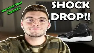 How To Increase your CHANCES on the Jordan 11 SHOCK DROP November 11th!