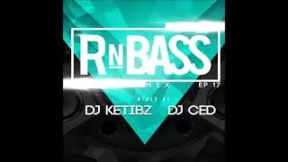Ketibz x CED #RNBASS SHOW 17