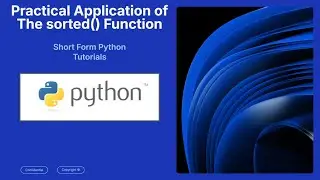 Python sorted() Function Tutorial | Sort Lists & Strings with Examples for Beginners