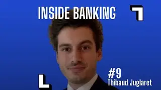 #9. Thibaud Juglaret - Le spécialiste de la finance pour les entreprises