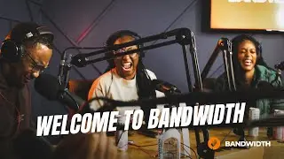 Welcome to the Bandwidth the Lunchroom