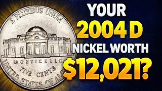 2004 D Jefferson Nickel Five Cents Coin Worth $12021? Hidden Treasure in Your Pocket!