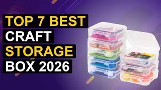 Top 7 Best Craft Storage Box 2026 | Ultimate Craft Organizer Box