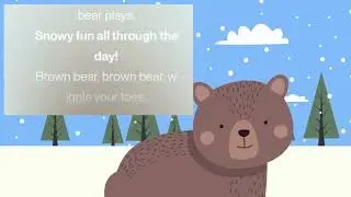 Brown Bear in the Snow ❄️🐻 | Winter Song for Kids | #KidsSongs #NurseryRhymes #WinterSongs