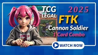 1 Card Cannon Soldier FTK || 2025 TCG Legal Yu-Gi-Oh!