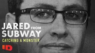 Jared From Subway: Catching A Monster | Official Trailer | ID