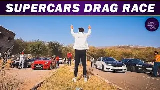 SportsCars vs LuxuryCars Drag Race | The Ace Club Jaipur | Somendra Auto