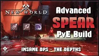 New World - TOP EXPEDITION DPS (Both 'The Depths' Bosses) - Advanced Spear PvE Build  - nwhub.gg
