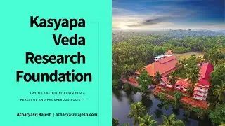 Kasyapa Veda Research Foundation - Documentary