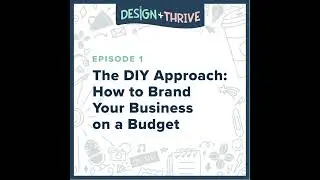 The DIY Approach: How to Brand Your Business On a Budget