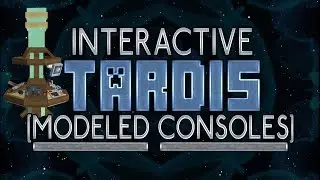 Interactive TARDIS Modeled Consoles - WORKING TARDIS CONTROLS! #DWCM #iMine4WHO