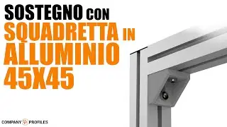 Sostegno profili alluminio con squadretta 45x45