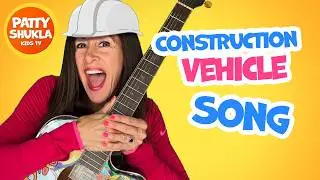 Construction Vehicles Song Big Trucks (Official Video) Nursery Rhymes Kids Songs by Patty Shukla