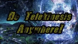 How To Move ANY OBJECT, ANY WHERE, ANY TIME With TELEKINESIS! Tutorial For IntermediateTelekinetics