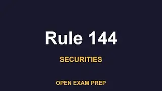 What is Rule 144? | SIE, SERIES7, SERIES65, SERIES66 Exam Prep