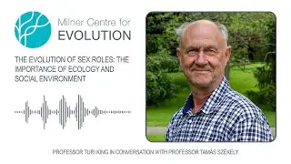 The Evolution of Sex Roles: The Importance of Ecology & Social Environment - Professor Tam&aacute;s Sz&eacute;kely