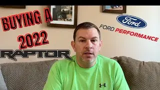 Buying a 2022 Ford Raptor