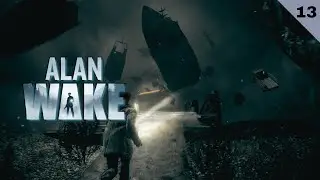 The End ||  Let's Play Alan Wake remastered part 13
