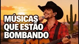 Sertanejo 2026: As Melhores Hits do Momento!
