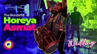Female Dhol Player Horeya Asmat Performs Live at a Wedding | Raagistan