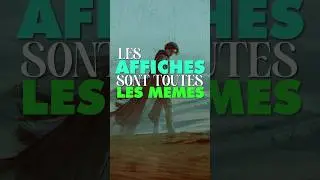 Les affiches de films sont TOUTES les mêmes !!