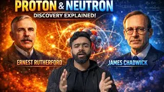 How Proton & Neutron Were Discovered? | Atomic Secrets Revealed | Nabeel vision 